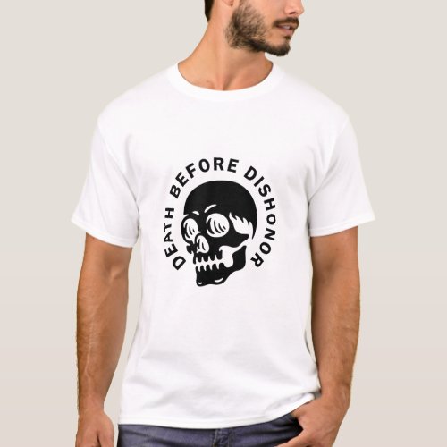 DEATH BEFORE DISHONOR WHITE T_Shirt
