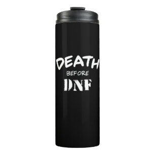 Death Before DNF Thermal Tumbler