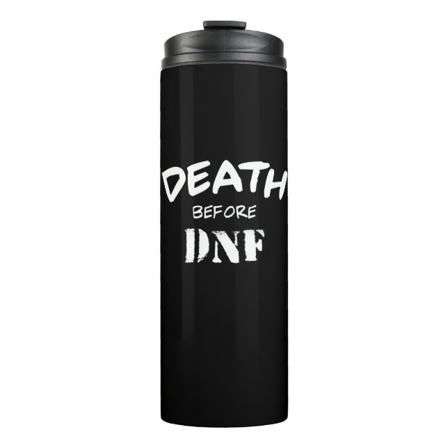 Death Before DNF Thermal Tumbler (Front)