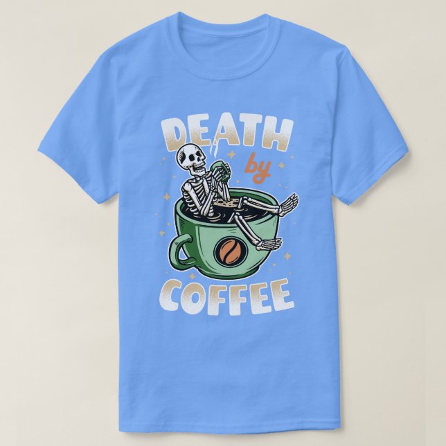 Death by Coffee green v2 T-Shirt (Design Front)