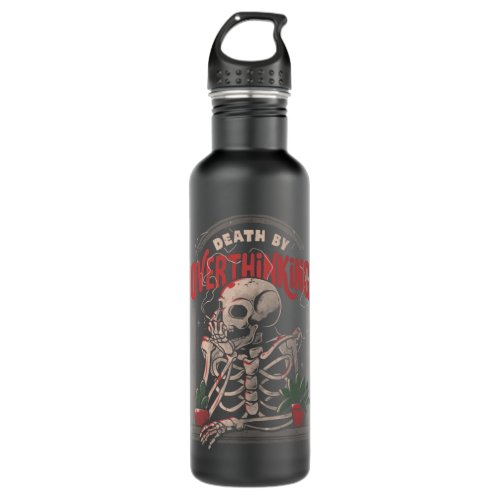 Death By Overthinking _ Funny Skull Gift  Stainless Steel Water Bottle