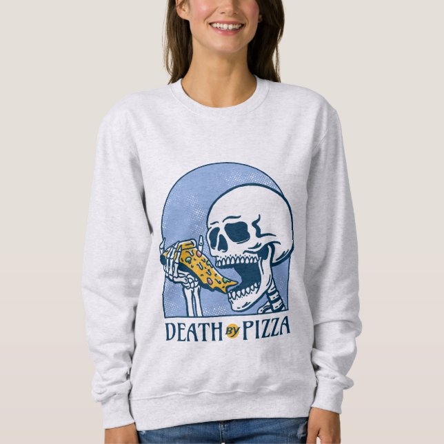 Death by Pizza Sweatshirt (Front)