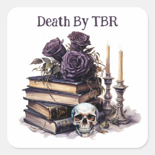 Death By TBR, Book Lover Square Sticker