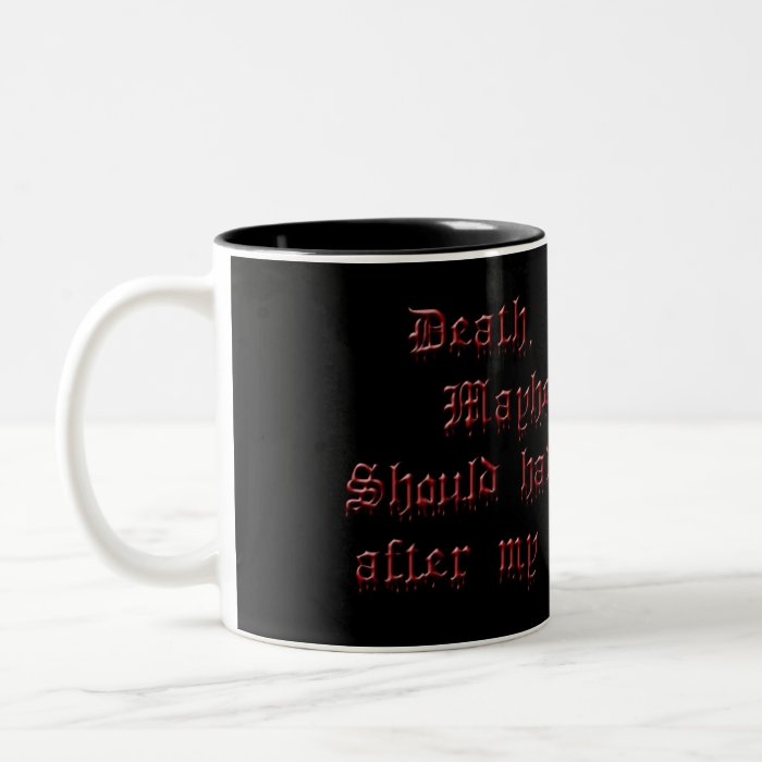 Death, Destruction, Mayhem, Chaos Coffee Mug