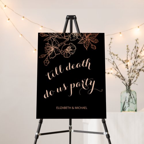 Death Do Us Party  Black Copper Wedding Reception Foam Board