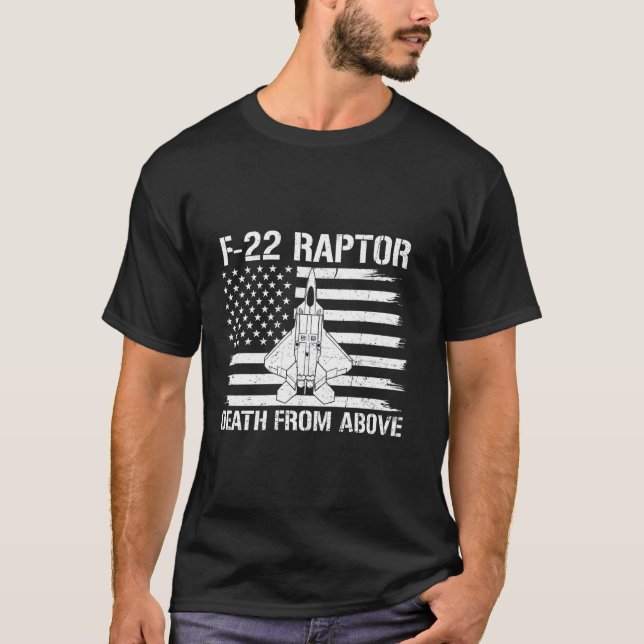 Death From Above F 22 Raptor Military Pilot Flag U T-Shirt (Front)