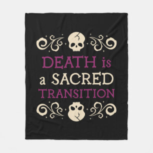 Death is a sacred transition nurse doula fleece blanket