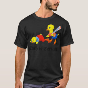 Death Is Certain 3 T-Shirt