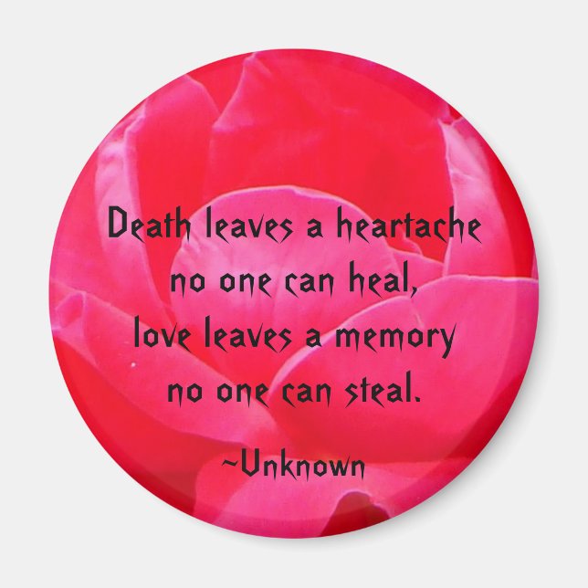 "Death leaves a heartache.." Magnet (Front)