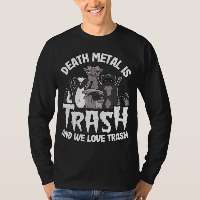 Death Metal Is Trash And We Love Trash Gang Opossu T-Shirt (Front)