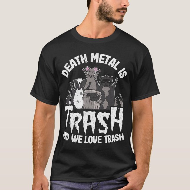 Death Metal Is Trash And We Love Trash Gang Opossu T-Shirt (Front)