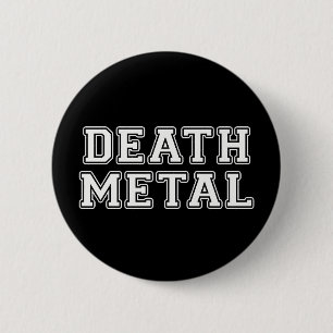 Death Metal Pinback Button
