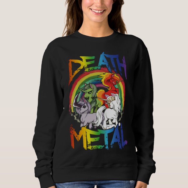 Death Metal  Rainbow Unicorn Apocalypse Sweatshirt (Front)