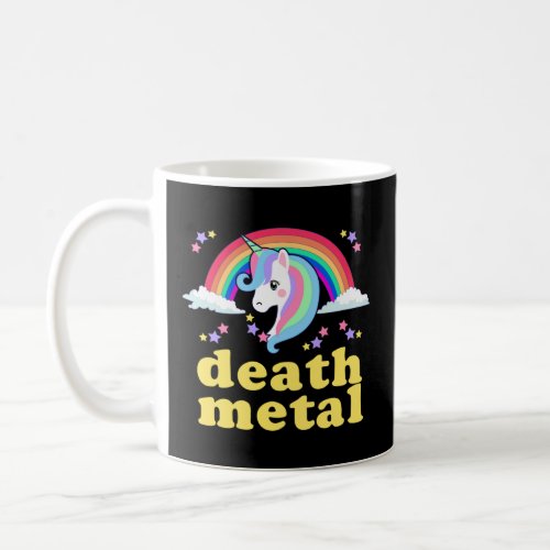 DEATH METAL Rainbow Unicorn  Sarcastic Metalhead Q Coffee Mug