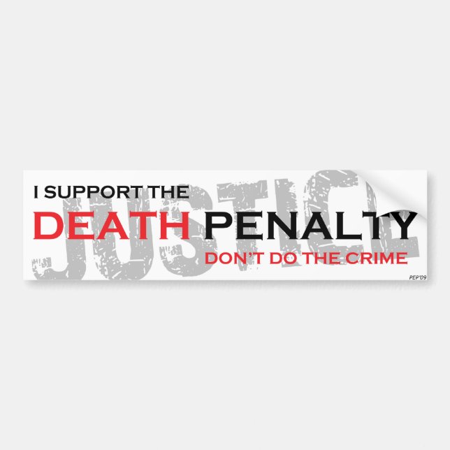 Death Penalty Bumper Sticker (Front)