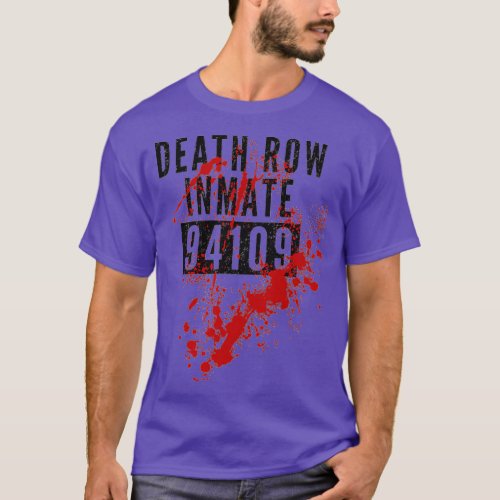 Death Row Inmate 94109 bloody Costume for Hallowee T_Shirt