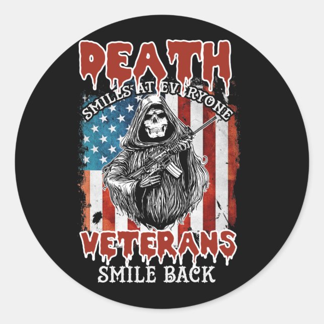 Death Smiles At Everyone Veterans Smile Back Classic Round Sticker (Front)