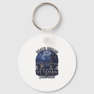 Death Smiles Veteran Halloween Ghost Graveyard Hau Keychain