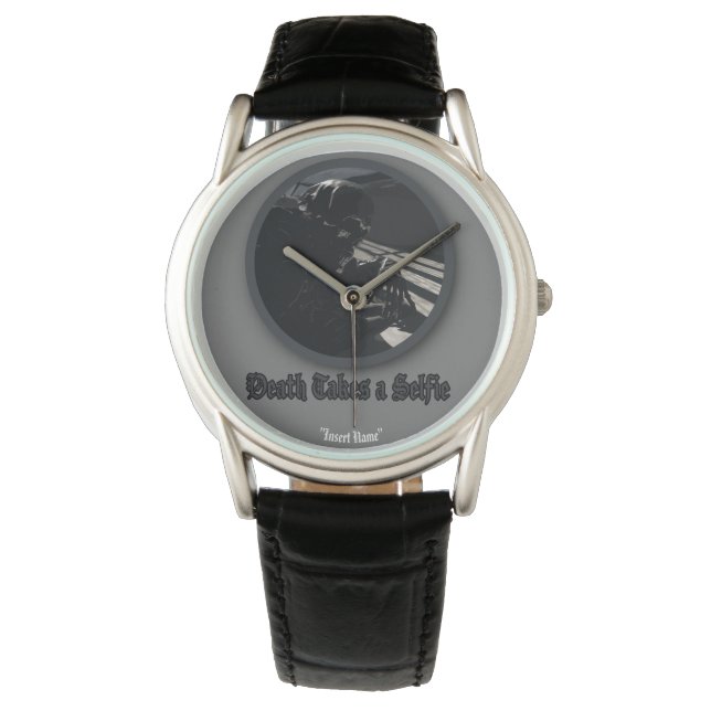 Death Takes a Selfie Watch (Front)