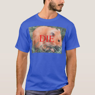 Death Threat Hamster T-Shirt