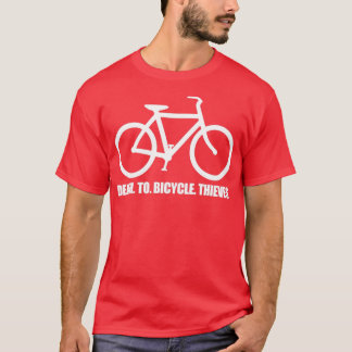 Death To Bicycle Thieves! T-Shirt