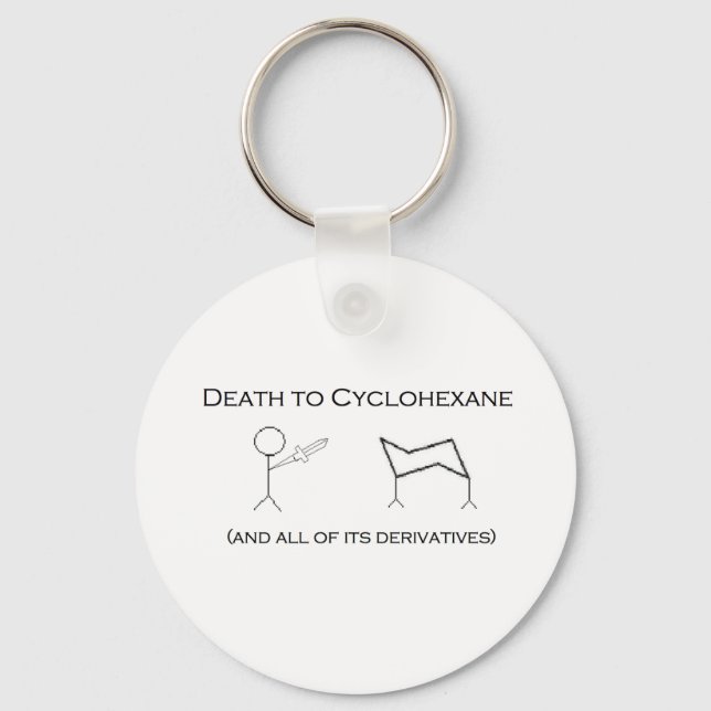 Death to Cyclohexane Keychain (Front)
