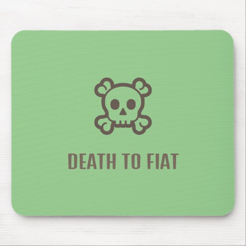 DEATH TO FIAT MOUSE PADS