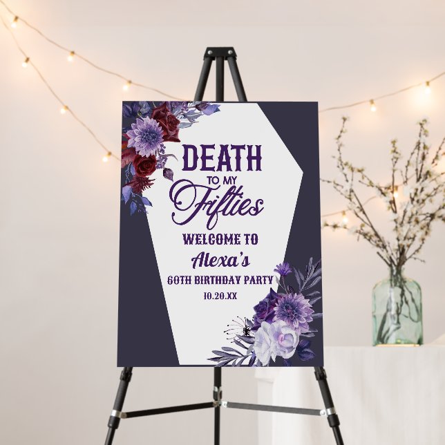 Death To Fifties 60th Birthday Party Welcome Sign (In Situ (Stand))