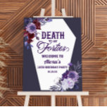 Death To Forties 50th Birthday Party Welcome Sign<br><div class="desc">This is a Death To My Forties Floral 50th Birthday Party Welcome Sign!</div>
