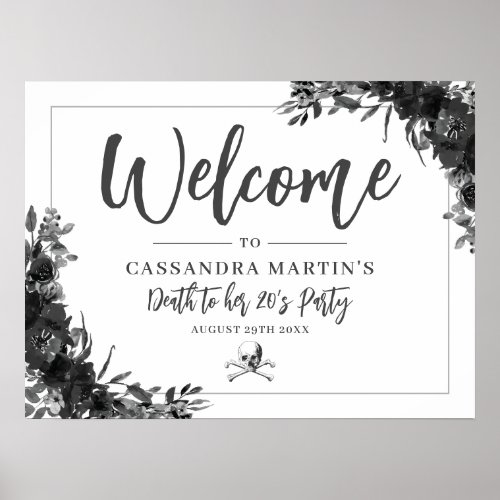 Death to her 20s 30s 40s Party Welcome Sign