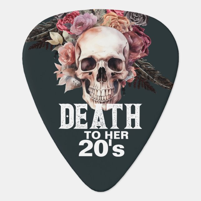 "Death to her 20s" - 30th birthday gift Guitar Pick (Front)