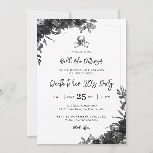 Death to her 20s Party Invitation with flowers