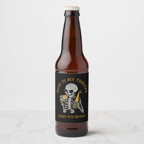 Death to My 20s Beer Bottle Label