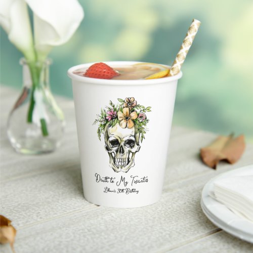 Death to My 20s Birthday Skull  Paper Cups
