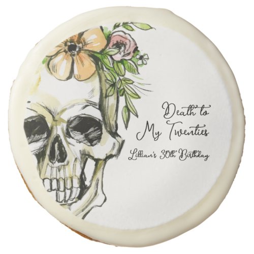 Death to My 20s Birthday Skull Sugar Cookie