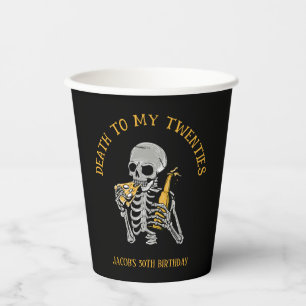 Death to My 20s Skeleton Paper Cups