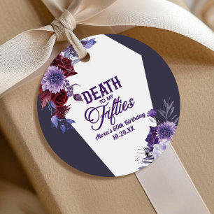 Death To My Fifties Floral 60th Birthday Party Favor Tags