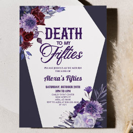 Death To My Fifties Floral 60th Birthday Party Invitation
