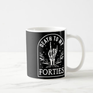 Death To My Forties 50th Birthday Skeleton Gothic Coffee Mug