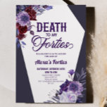 Death To My Forties Floral 50th Birthday Party Invitation<br><div class="desc">This is a Death To My Forties Floral 50th Birthday Party Invitation!</div>