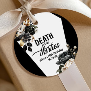 Death To My Thirties Floral 40th Birthday Party Favor Tags