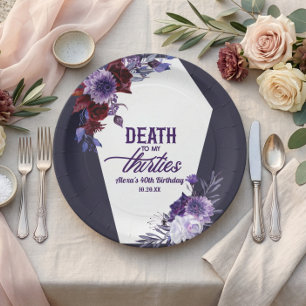 Death To My Thirties Floral 40th Birthday Party Paper Plates