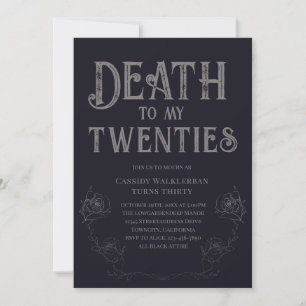 Death to my Twenties 30th Birthday Invitation