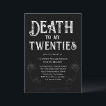 Death to my Twenties 30th Birthday  Invitation<br><div class="desc">A death to your twenties 30th birthday invitation. RIP. Your 20s, they were gone too soon. So sad. It’s time to mourn them the way they should be with a big, dark, moody party. Go ahead and invite year thirty to attend. Notice how it doesn’t look sad at all. You...</div>
