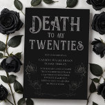 Death to my Twenties 30th Birthday  Invitation