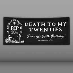 Death to my Twenties 30th Birthday Party Banner