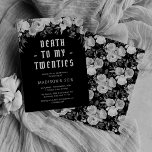 Death to my Twenties 30th Birthday Party Invitation<br><div class="desc">Elegant 30th birthday party invitations featuring a stylish black background,  rustic watercolor funeral flowers,  and a elegant 'death to my twenties' celebration template.</div>