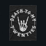 Death To My Twenties 30th Birthday Skeleton Hand H Fleece Blanket<br><div class="desc">Death To My Twenties 30th Birthday Skeleton Hand Halloween</div>