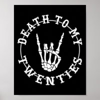 Death To My Twenties 30th Birthday Skeleton Hand H