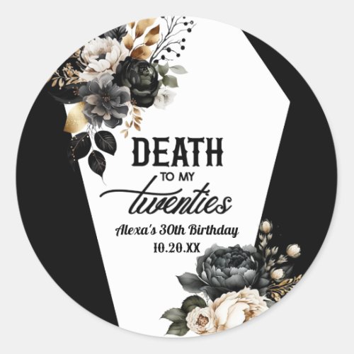 Death To My Twenties Floral 30th Birthday Party Classic Round Sticker